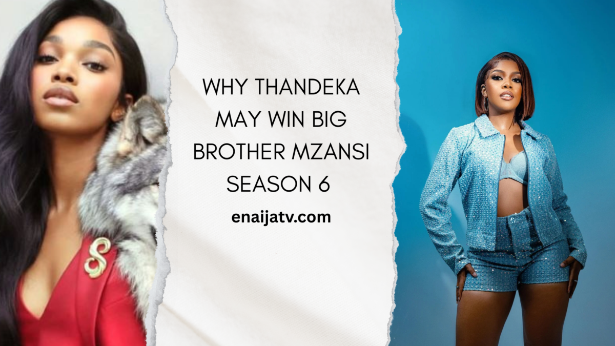 Why Thandeka May Win Big Brother Mzansi Season 6 — Michael Nwofor Explains